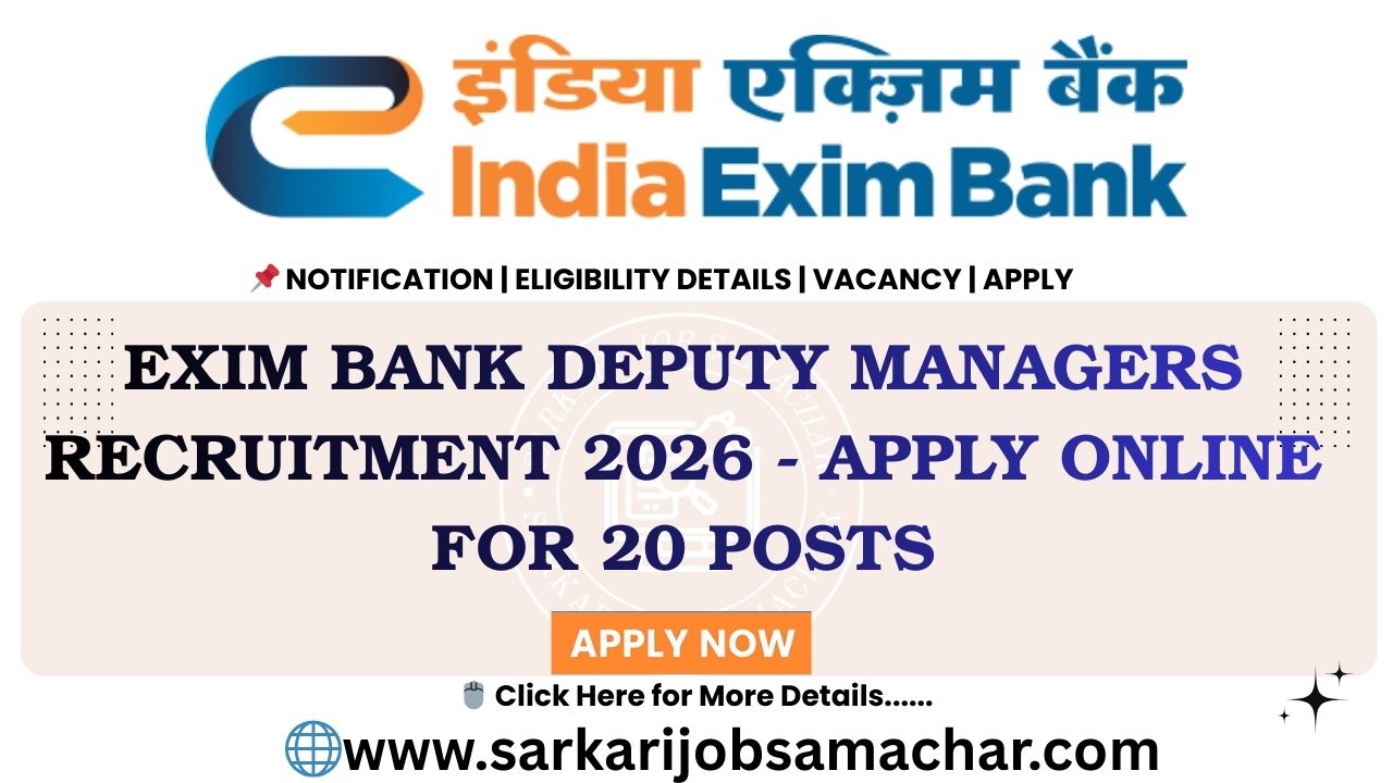 Exim Bank Deputy Managers Recruitment 2026 - Apply Online for 20 Posts
